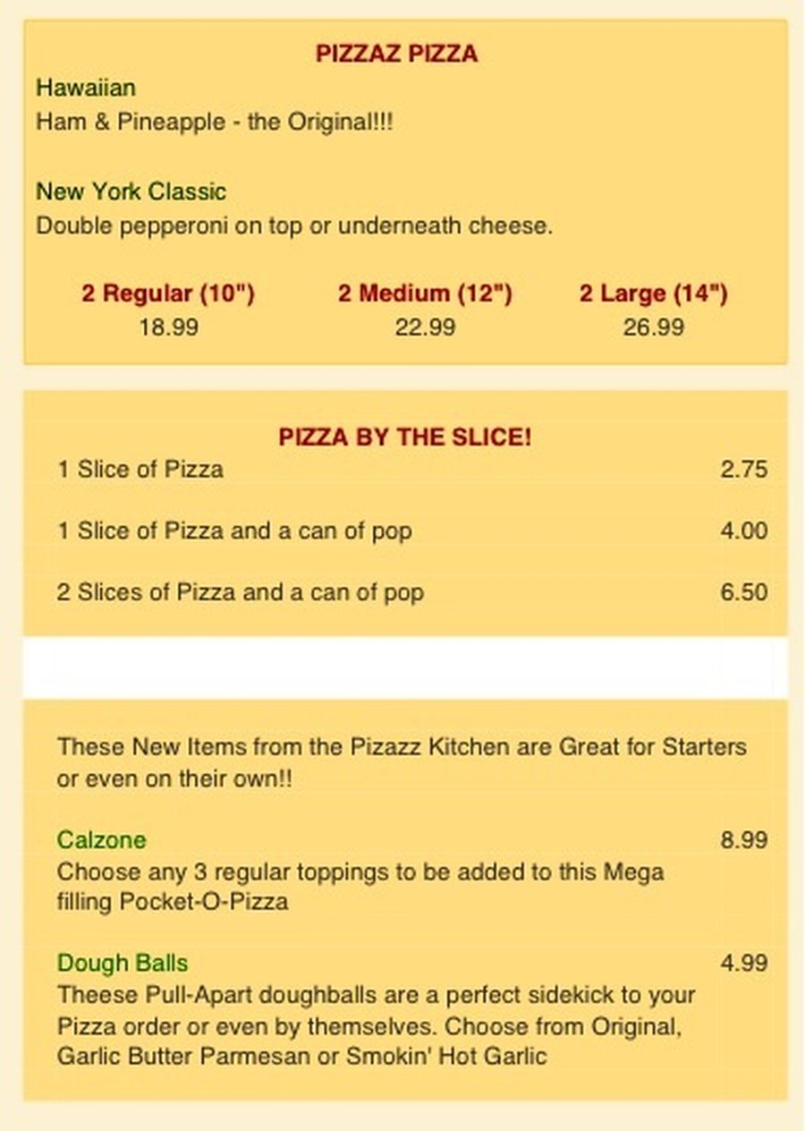 Pizazz Pizza, Pizza by the Slice, Calzone, Dough Balls