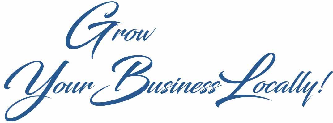 Grow your business locally!